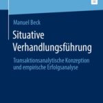 خرید و دانلود نسخه کامل کتاب Situative Verhandlungsführung: Transaktionsanalytische Konzeption und empirische Erfolgsanalyse
