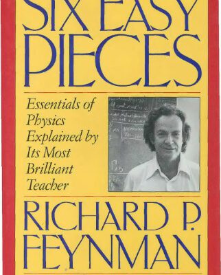خرید و دانلود نسخه کامل کتاب Six Easy Pieces: Essentials of Physics Explained by Its Most Brilliant Teacher