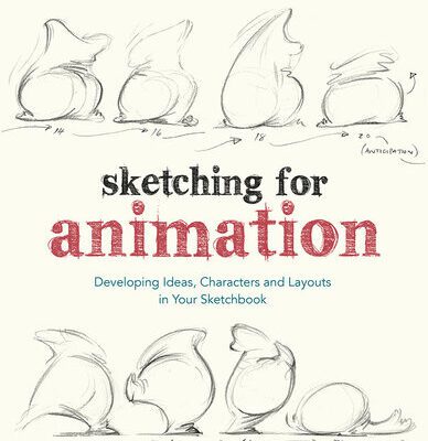 خرید و دانلود نسخه کامل کتاب Sketching for Animation: Developing Ideas, Characters and Layouts in Your Sketchbook