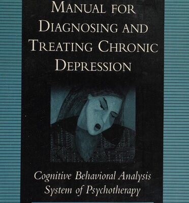 خرید و دانلود نسخه کامل کتاب Skills Training Manual for Diagnosing and Treating Chronic Depression: Cognitive Behavioral Analysis System of Psychotherapy