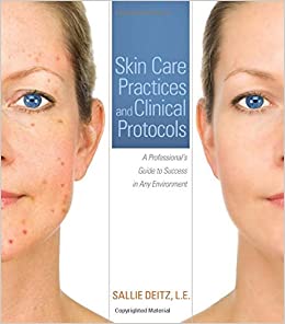 خرید و دانلود نسخه کامل کتاب Skin Care Practices and Clinical Protocols: A Professional’s Guide to Success in Any Environment – Original PDF