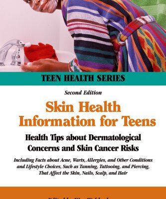 خرید و دانلود نسخه کامل کتاب Skin Health Information for Teens: Health Tips about Dermatological Concerns and Skin Cancer Risks : Including Facts about Acne, Warts, Allergies, and … and Lifestyle Cho (Teen Health Series)