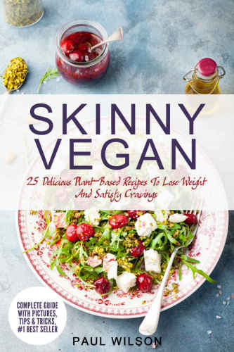 خرید و دانلود نسخه کامل کتاب Skinny Vegan_68bae75ee3179.jpeg خرید و دانلود نسخه کامل کتاب Skinny Vegan