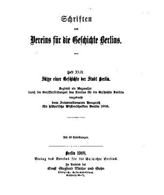 خرید و دانلود نسخه کامل کتاب Skizze einer Geschichte der Stadt Berlin. Zugleich ein Wegweise durch die Veröffentlichungen des Vereins für die Geschichte Berlins, dargebracht dem Internationalen Kongreß für historsiche Wissenschaften Berlin
