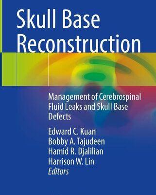 خرید و دانلود نسخه کامل کتاب Skull Base Reconstruction: Management of Cerebrospinal Fluid Leaks and Skull Base Defects