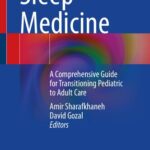 خرید و دانلود نسخه کامل کتاب Sleep Medicine: A Comprehensive Guide for Transitioning Pediatric to Adult Care