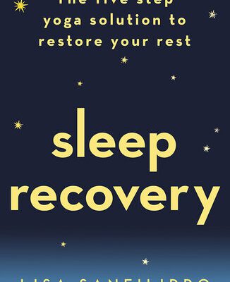 خرید و دانلود نسخه کامل کتاب Sleep Recovery: The Five Step Yoga Solution To Restore Your Rest