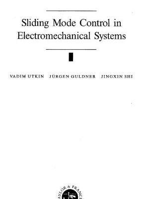 خرید و دانلود نسخه کامل کتاب Sliding mode control in electromechanical systems