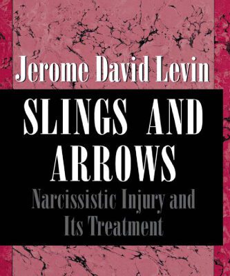 خرید و دانلود نسخه کامل کتاب Slings and Arrows: Narcissistic Injury and Its Treatment