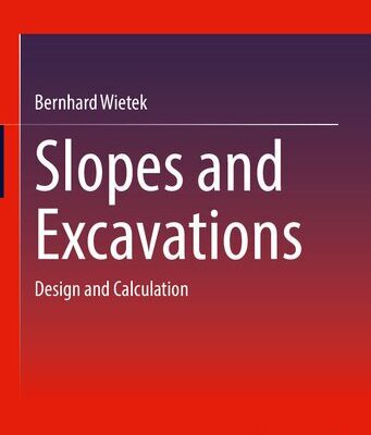 خرید و دانلود نسخه کامل کتاب Slopes and Excavations: Design and Calculation