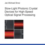 خرید و دانلود نسخه کامل کتاب Slow-light photonic crystal devices for high-speed optical signal processing