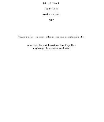 خرید و دانلود نسخه کامل کتاب Slow relaxations and nonequilibrium dynamics in condensed matter: session LXXVII, 1-26 July 2002, NATO Advanced Study Institute, Euro Summer School, Ecole thematique du CRNS = Relaxations lentes et dynamiques hors d’equilibre en physique de la matiere condensee