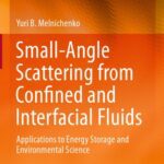 خرید و دانلود نسخه کامل کتاب Small-Angle Scattering from Confined and Interfacial Fluids