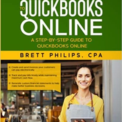 خرید و دانلود نسخه کامل کتاب Small Business Guide to QuickBooks Online: A step-by-step guide to QuickBooks Online [2021] –  +  pdf