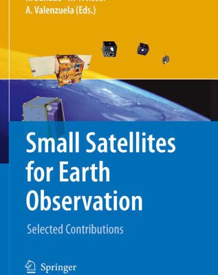 خرید و دانلود نسخه کامل کتاب Small Satellites for Earth Observation