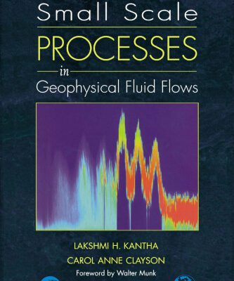 خرید و دانلود نسخه کامل کتاب Small Scale Processes in Geophysical Fluid Flows