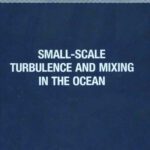 خرید و دانلود نسخه کامل کتاب Small-Scale Turbulence and Mixing in the Ocean: Proceedings of the 19th International Liege Colloquium on Ocean Hydrodynamics