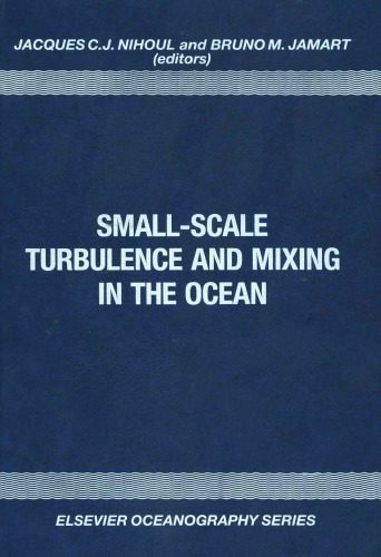 خرید و دانلود نسخه کامل کتاب Small-Scale Turbulence and Mixing in the Ocean: Proceedings of the 19th International Liege Colloquium on Ocean Hydrodynamics_68d43c5e2172c.jpeg خرید و دانلود نسخه کامل کتاب Small-Scale Turbulence and Mixing in the Ocean: Proceedings of the 19th International Liege Colloquium on Ocean Hydrodynamics