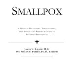 خرید و دانلود نسخه کامل کتاب Smallpox – A Medical Dictionary, Bibliography, and Annotated Research Guide to Internet References