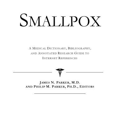 خرید و دانلود نسخه کامل کتاب Smallpox – A Medical Dictionary, Bibliography, and Annotated Research Guide to Internet References