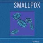 خرید و دانلود نسخه کامل کتاب Smallpox (Deadly Diseases and Epidemics)