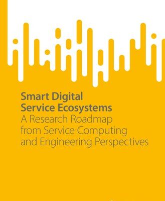 خرید و دانلود نسخه کامل کتاب Smart Digital Service Ecosystems: A Research Roadmap from Service Computing and Engineering Perspectives