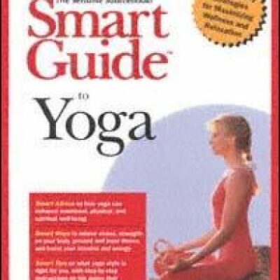 خرید و دانلود نسخه کامل کتاب Smart Guide to Yoga (The Smart Guides Series)