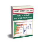 خرید و دانلود نسخه کامل کتاب SMART MONEY CONCEPT: The Ultimate Volume Profile, SMC Market Structure, Volume Price Analysis, Supply and Demand, Price Action, Volume Spread Analysis, for all Traders in the Financial Market –  +  Pdf