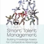 خرید و دانلود نسخه کامل کتاب Smart Talent Management: Building Knowledge Assets for Competitive Advantage
