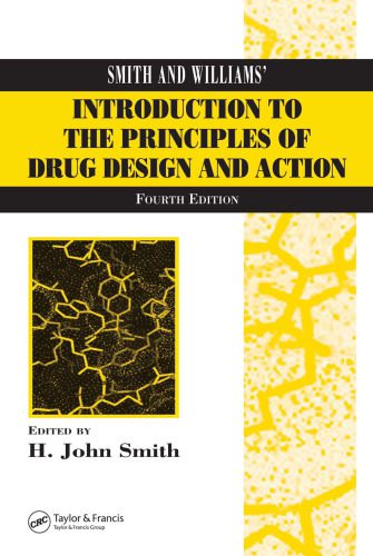 خرید و دانلود نسخه کامل کتاب Smith and Williams’ Introduction to the Principles of Drug Design and Action, Fourth Edition_68bb7e530b120.jpeg خرید و دانلود نسخه کامل کتاب Smith and Williams’ Introduction to the Principles of Drug Design and Action, Fourth Edition