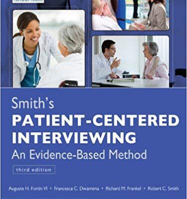 خرید و دانلود نسخه کامل کتاب Smith’s Patient Centered Interviewing: An Evidence-Based Method, Third Edition