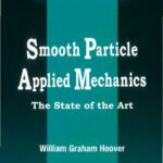 خرید و دانلود نسخه کامل کتاب Smooth Particle Applied Mechanics: The State of the Art (Advanced Series in Nonlinear Dynamics)