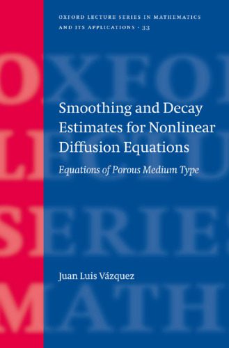 خرید و دانلود نسخه کامل کتاب Smoothing and Decay Estimates for Nonlinear Diffusion Equations: Equations of Porous Medium Type_68cc1dbce78d7.jpeg خرید و دانلود نسخه کامل کتاب Smoothing and Decay Estimates for Nonlinear Diffusion Equations: Equations of Porous Medium Type