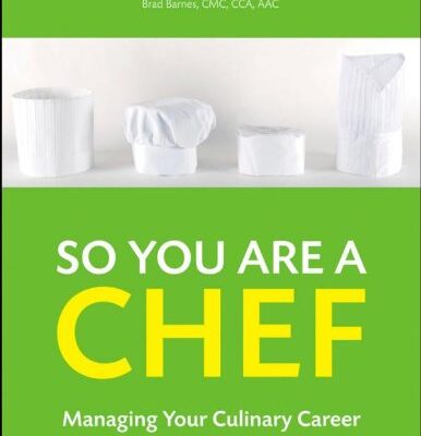خرید و دانلود نسخه کامل کتاب So You Are a Chef Managing Your Culinary Career – Original PDF