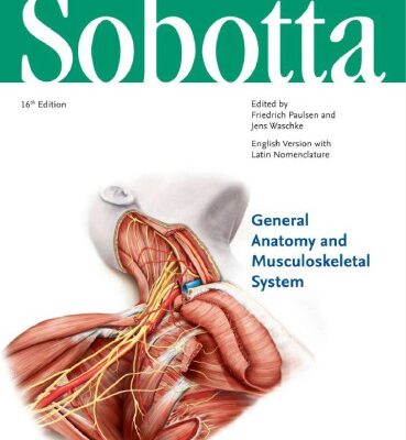 خرید و دانلود نسخه کامل کتاب Sobotta Atlas of Anatomy General Anatomy and Musculoskeletal System