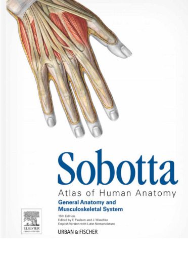خرید و دانلود نسخه کامل کتاب Sobotta Atlas of Human Anatomy, Vol.1: General Anatomy and Musculoskeletal System_68b92e37bee72.jpeg خرید و دانلود نسخه کامل کتاب Sobotta Atlas of Human Anatomy, Vol.1: General Anatomy and Musculoskeletal System