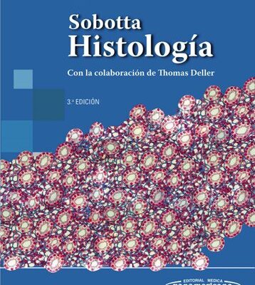 خرید و دانلود نسخه کامل کتاب Sobotta. Histología. Con La Colaboración De Thomas Deller (3ª Edición)