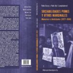 خرید و دانلود نسخه کامل کتاب Sociabilidades PUNKS y otros marginales, 1977-2010