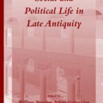 خرید و دانلود نسخه کامل کتاب Social and Political Life in Late Antiquity