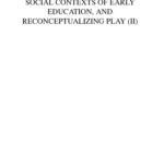 خرید و دانلود نسخه کامل کتاب Social Contexts of Early Education, and Reconceptualizing Play (II), Volume 13 (Advances in Early Education and Day Care) (Advances in Early Education and Day Care)