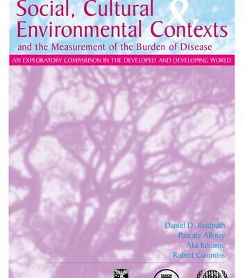 خرید و دانلود نسخه کامل کتاب Social cultural and environmental contexts and the measurement of burden of disease: An exploratory study in the developed and developing world