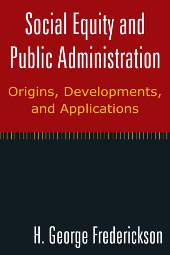 خرید و دانلود نسخه کامل کتاب Social Equity and Public Administration: Orgins, Developments, and Applications_68b52f2f13cb4.jpeg خرید و دانلود نسخه کامل کتاب Social Equity and Public Administration: Orgins, Developments, and Applications