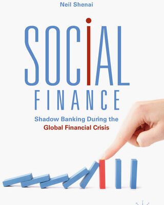 خرید و دانلود نسخه کامل کتاب Social Finance : Shadow Banking During the Global Financial Crisis