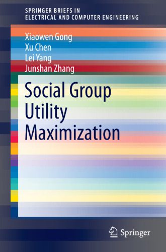 خرید و دانلود نسخه کامل کتاب Social Group Utility Maximization_68d43a9564b0b.jpeg خرید و دانلود نسخه کامل کتاب Social Group Utility Maximization