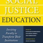 خرید و دانلود نسخه کامل کتاب Social Justice Education: Inviting Faculty to Transform Their Institutions