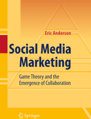 خرید و دانلود نسخه کامل کتاب Social Media Marketing: Game Theory and the Emergence of Collaboration