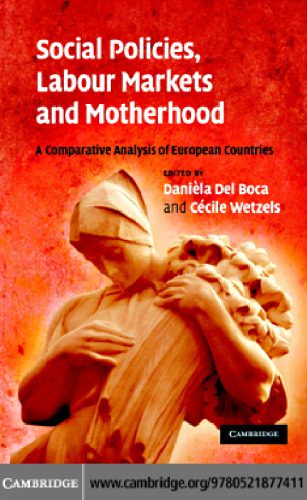خرید و دانلود نسخه کامل کتاب Social Policies, Labour Markets and Motherhood: A Comparative Analysis of European Countries_68b6685004c9a.jpeg خرید و دانلود نسخه کامل کتاب Social Policies, Labour Markets and Motherhood: A Comparative Analysis of European Countries