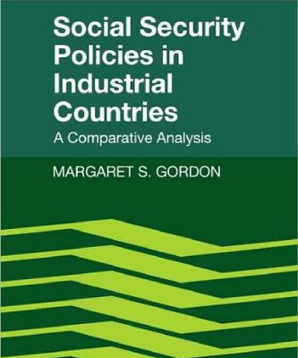 خرید و دانلود نسخه کامل کتاب Social Security Policies in Industrial Countries: A Comparative Analysis