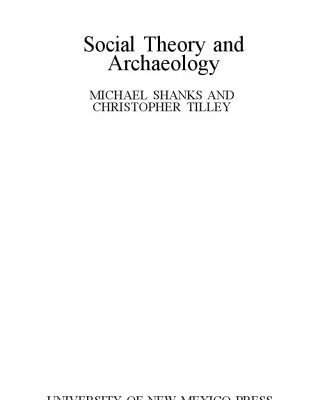 خرید و دانلود نسخه کامل کتاب Social Theory and Archaeology