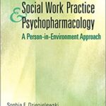خرید و دانلود نسخه کامل کتاب Social Work Practice and Psychopharmacology: A Person-in-Environment Approach (3rd Edition) – Orginal Pdf